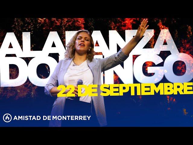 Alabanza Domingo 22 de septiembre, 2024 - Amistad de Monterrey