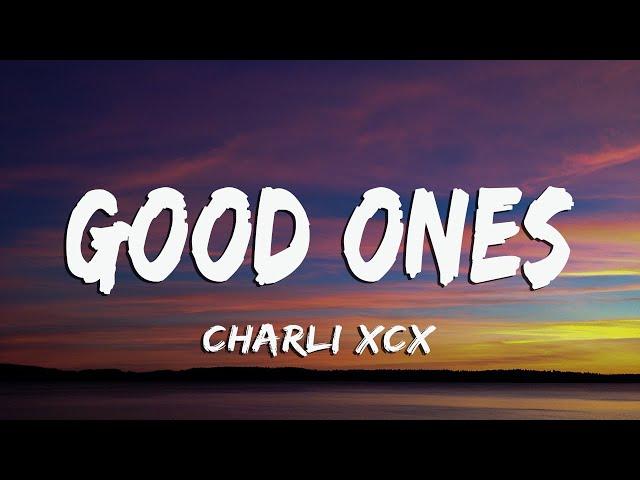 Charli XCX - Good Ones (Lyrics/Vietsub)