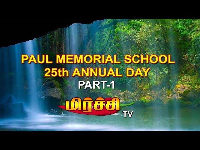 PAUL MEMORIAL SCHOOL  25th ANNUAL DAY