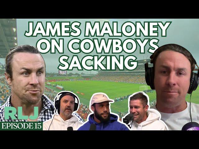 James Maloney Addresses His Cowboys Sacking | The Rugby League Journeymen Podcast | Ep 15