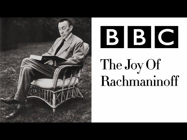 The Joy of Rachmaninoff - BBC Documentary [HD]