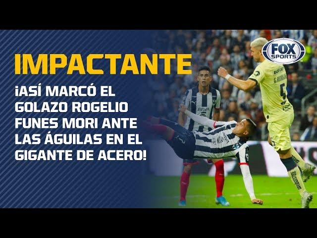 Rayados vs. América: ¡El golazo de Rogelio Funes Mori!