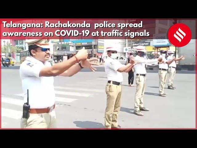 Telangana: Rachakonda police spread awareness on COVID-19 at traffic signals