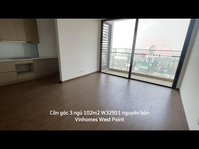 Căn hộ góc 3 phòng ngủ 102m2 W32911 nội thất nguyên bản CĐT Vinhomes West Point