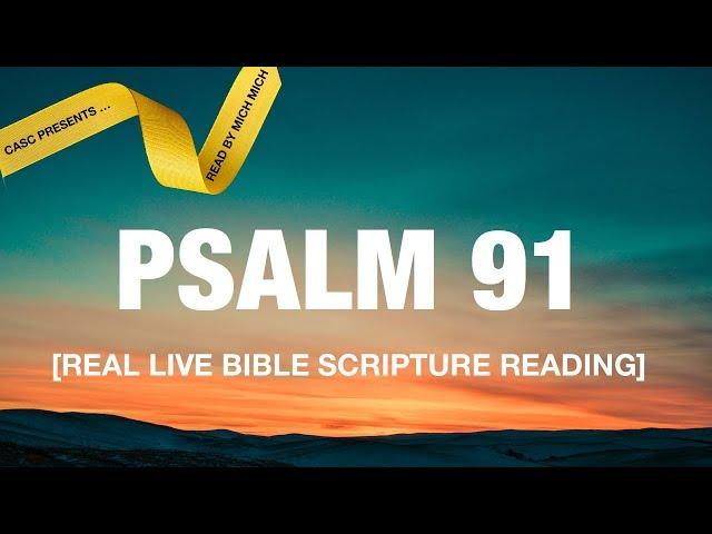 Psalm 91 [Audio Bible Scripture Real Live Reading]