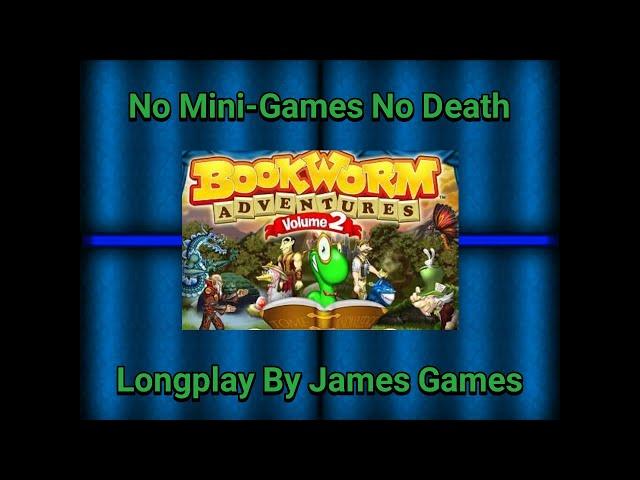 Bookworm Adventures Volume 2 Longplay No Mini-Games No Death Played By James Games