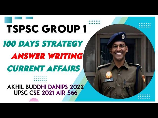 TSPSC Group 1 strategy || 100 days plan || answer writing || Mindset Buddhi Akhil, UPSC AIR 566