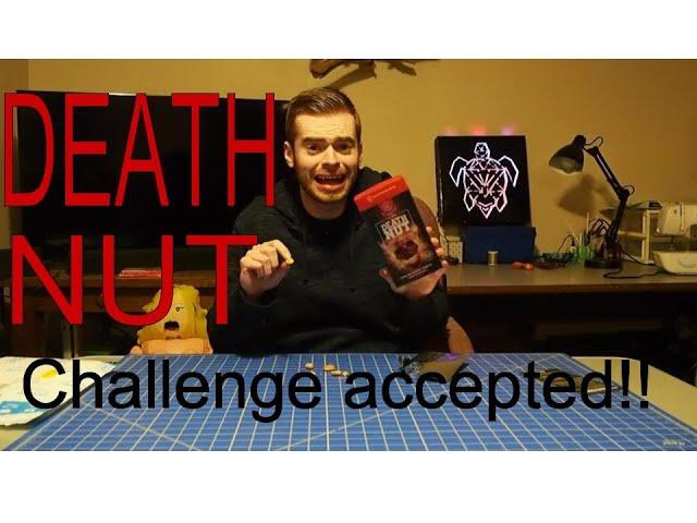 The DEATH NUT challenge!!!!! | Thursday shenanigans # 24