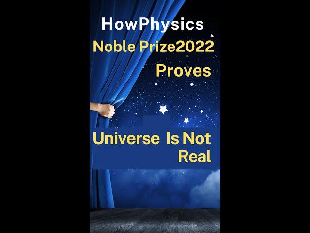 Noble Prize 2022 Physics | Universe Isn't  Real | The Rise of Ancient Hindu Philosophy Vedanta |