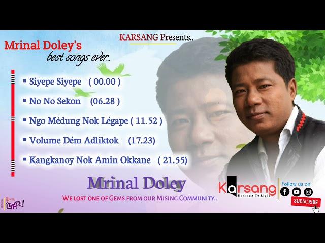 Best mising songs ever || Mrinal Doley (Jomud Kai)  || Karsang