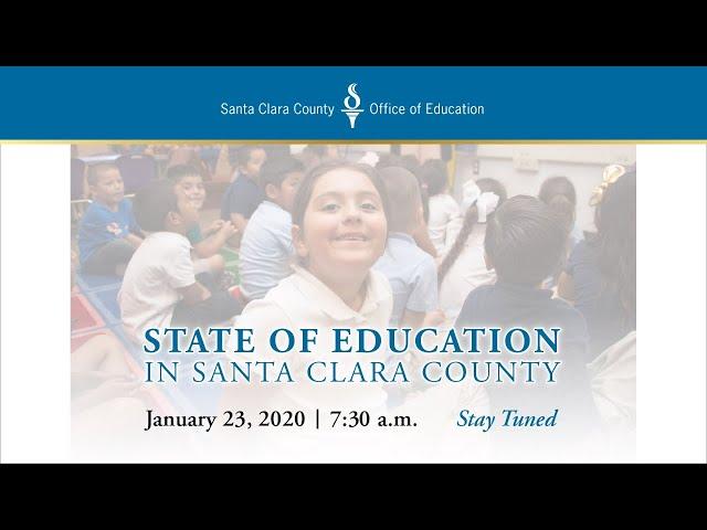 State of Education in Santa Clara County