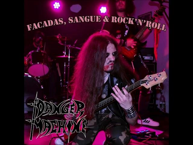 Danger Machine - Facadas, Sangue & Rock'n'Roll (FULL LIVE-EP)