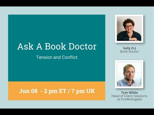 Ask a Book Doctor with Sally O-J: Tension and Conflict