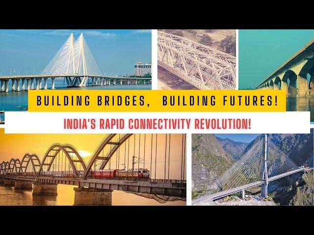 Building Bridges, Building Futures: India's Rapid Connectivity Revolution EP 09