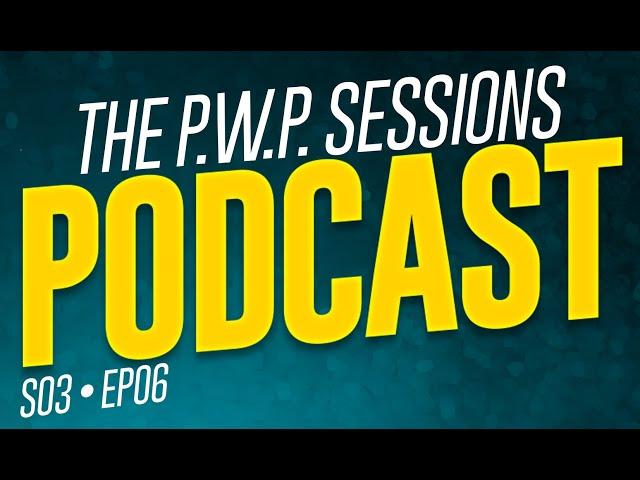 The P.W.P. Sessions S3 Ep.6 Featuring Steve Willett