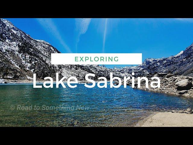 Lake Sabrina: A Hidden Gem in the Sierra Nevada