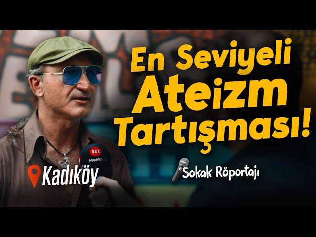 Görebileceğiniz En Seviyeli ve Kaliteli Ateizm Tartışması! - Sokak Röportajı