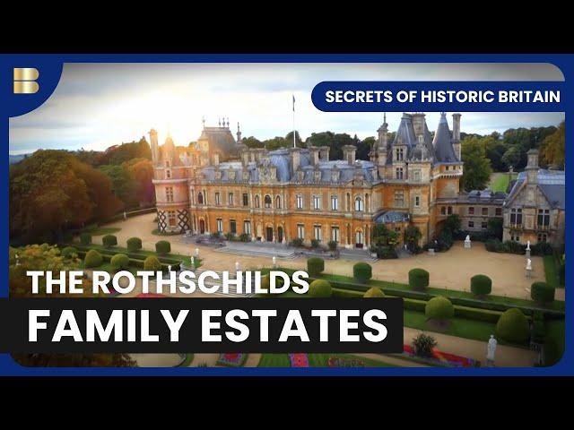 Luxury Estates of the Rothschilds - Secrets of Historic Britain - History Documentary