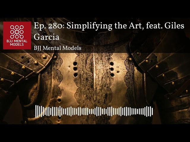 Ep. 280: Simplifying the Art, feat. Giles Garcia