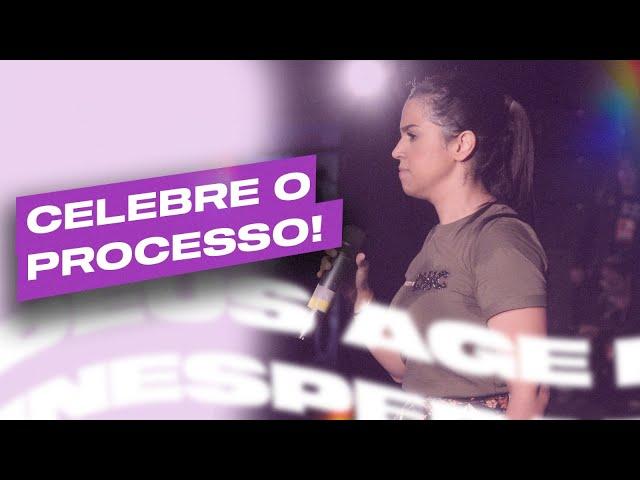 CELEBRE O PROCESSO | Camila Barros