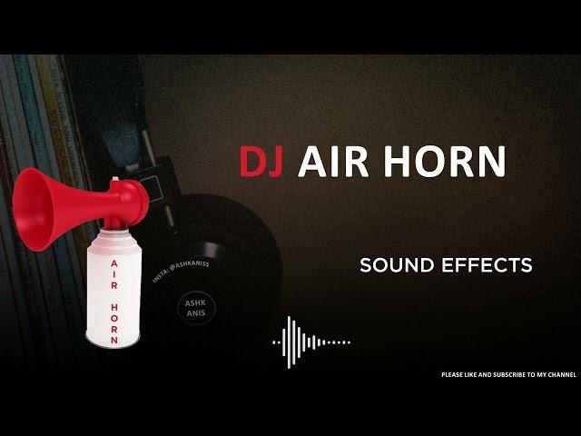 Dj Air Horn (top 5 sounds)