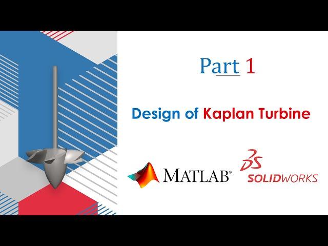 Design of Kaplan Turbine | Part-1: Introduction to Blade Profile & Velocity Diagrams |  Xdynemo