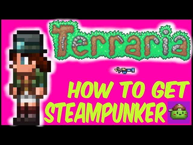 How To Get The Steampunker NPC (EASY) In Terraria | Terraria 1.4.4.9