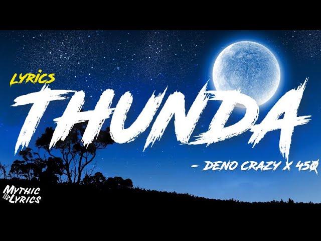 Deno Crazy, 450 - Thunda (Lyrics) “She mek eh roll like thunda, loud like gunshot tiktok song”