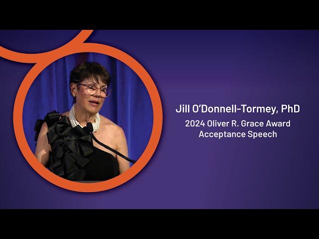 CRI 2024 Awards Gala | Dr. Jill O'Donnell-Tormey Oliver R. Grace Award Acceptance Speech