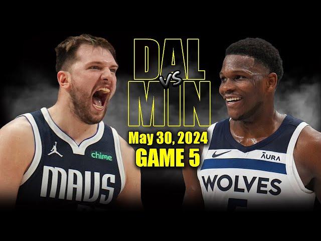 Dallas Mavericks vs Minnesota Timberwolves Full Game 5 Highlights - May 30, 2024 | 2024 NBA Playoffs