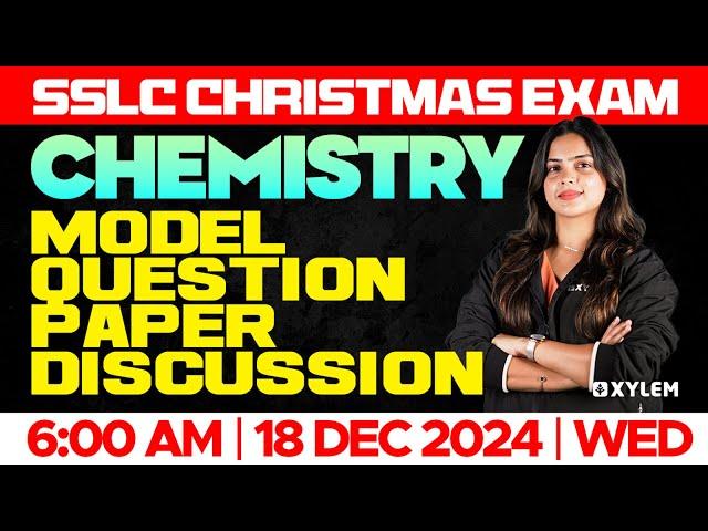 SSLC Christmas Exam Chemistry | Model Question Paper Discussion | Xylem SSLC