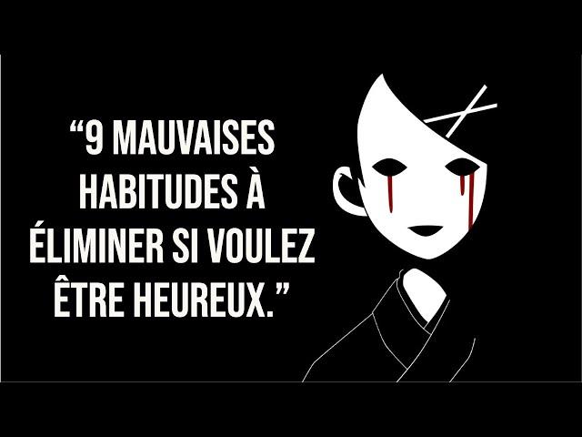 9 mauvaises habitudes à éliminer si voulez être heureux