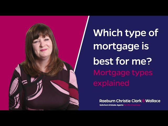 Which type of mortgage is best for me? - OLD