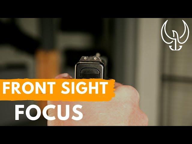 Front Sight Focus - How To Instantly Shoot Like a Navy SEAL