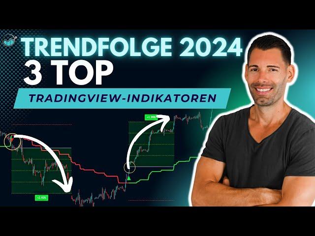 2024: Die 3 besten Swingtrading Indikatoren bei Tradingview