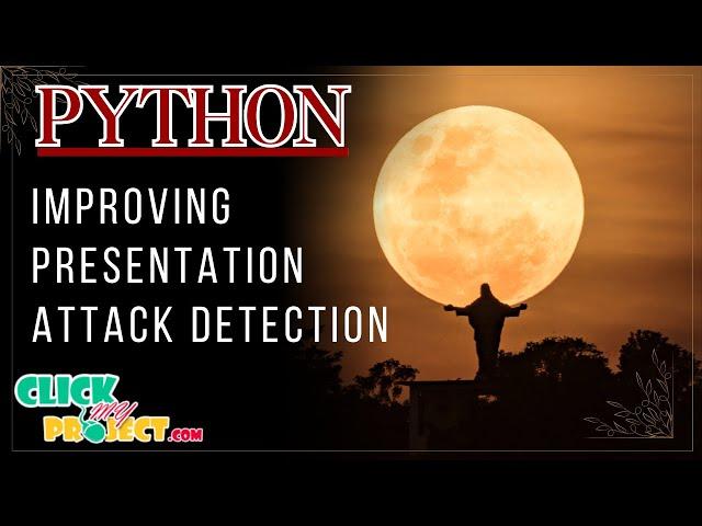 Python Machine Learning - ID Card Image Generation for Improving Attack Detection - ClickMyProject