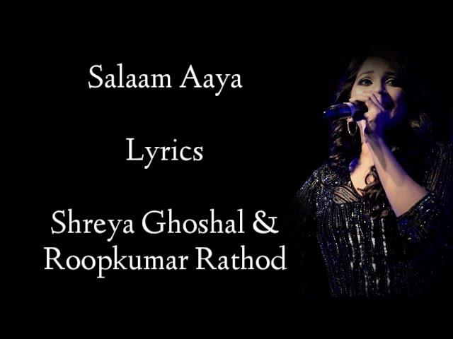 Salaam Aaya Lyrics | Shreya Ghoshal | Roop Kumar | Sajid Wajid | Salman Khan | Veer song | RB Lyrics