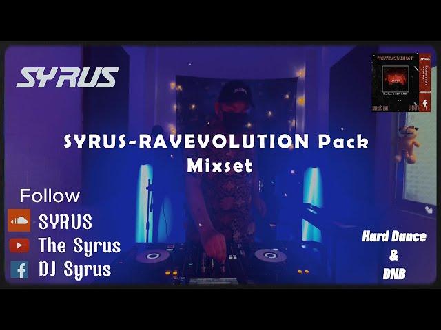 SYRUS -RAVEVOLUTION Pack Mixset