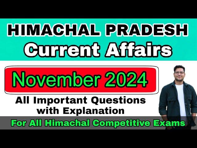 HP November Current Affairs 2024 | Himachal Pradesh | Complete Month Current Affairs