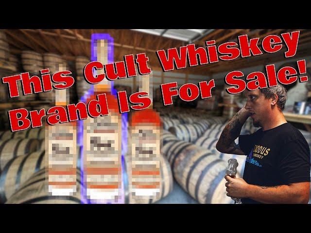 Beloved Whiskey Brand For Sale & Huge Distillery Sales Are Down!