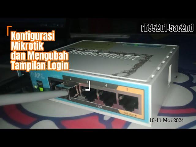 Tutorial Konfigurasi Mikrotik dan Membuat Login Page