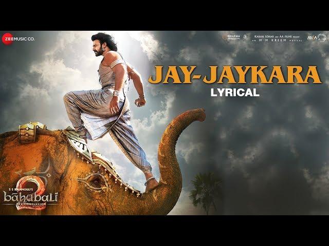 Jay-Jaykara - Lyrical | Baahubali 2 The Conclusion | Prabhas & Anushka Shetty | Kailash Kher