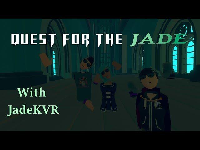 New ^QuestfortheJade with JadeKVR!