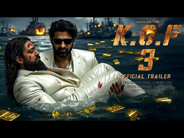 K.G.F: Chapter 3 - Official Trailer | Rocking Star Yash | Prashanth Neel | Prabhas | New Trailers