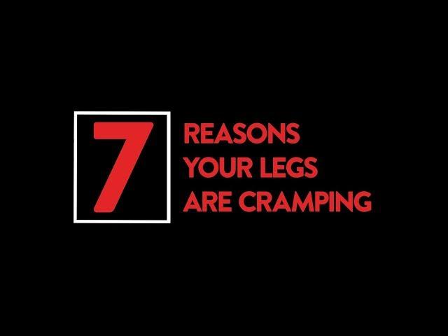 7 Reasons Your Legs Are Cramping | Health