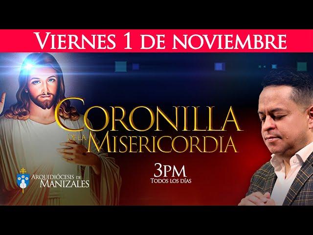 Coronilla de la Divina Misericordia de hoy Viernes 1 de noviembre de 2024 - Arquidiócesis Manizales