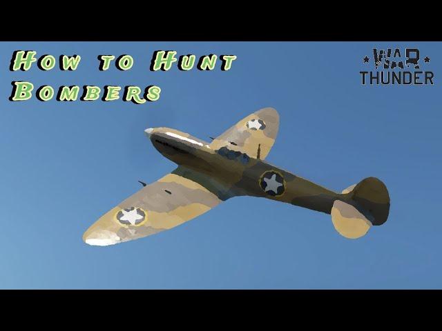 How to Hunt Bombers in War Thunder