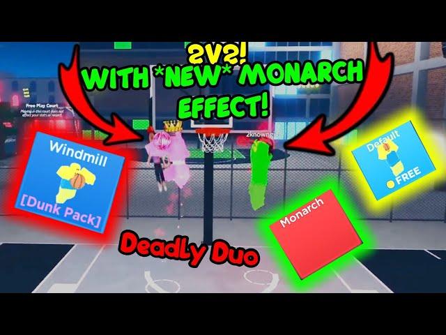 2V2 WITH THE **NEW** MONARCH EFFECT! | Basket Ball Legends Roblox