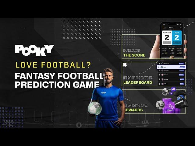 Predict The Score. Earn Rewards. Play Pooky - The Ultimate Fantasy Football Prediction Game