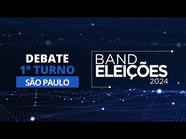 Eleições 2024: Debate na Band dos Candidatos à Prefeitura de São Paulo  (1º Turno)